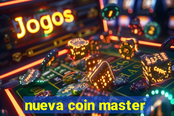 nueva coin master